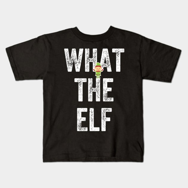 What the elf - funny christmas Kids T-Shirt by captainmood